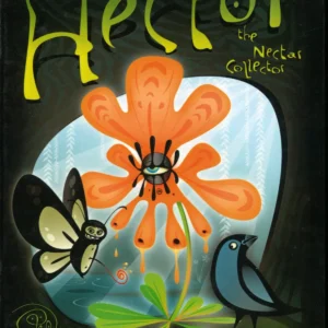 Hector The Nectar Collector: The Marsh Orchid Tale (Signed)
