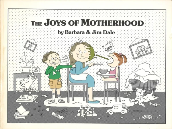 The Joys of Motherhood
